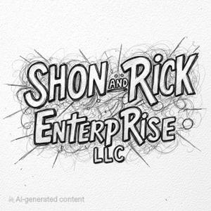 Shon and Rick Enterprise LLC