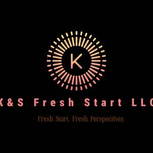 K&S FRESH START LLC