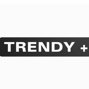 TRENDY +